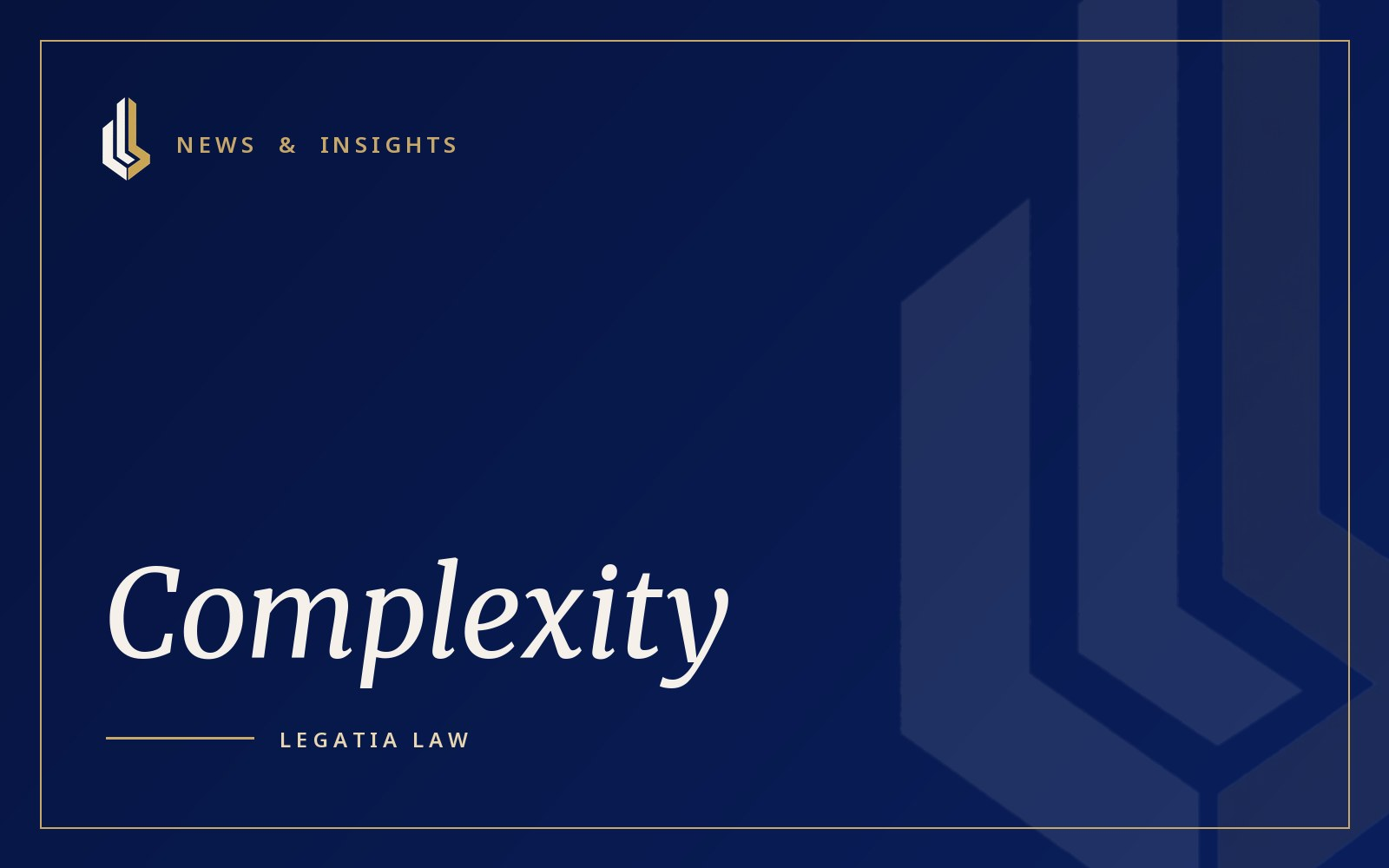 Legatia Law Mediation complexity